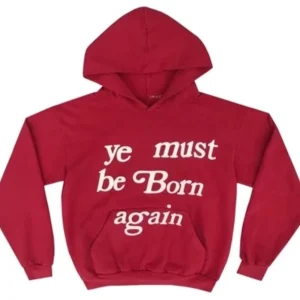 Ye must be Born again Sweatshirts Hoodie