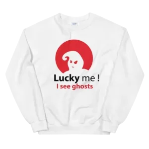 Lucky Me I See Ghosts Unisex Sweatshirt